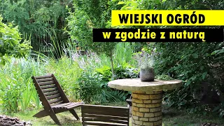 WIEJSKI OGRÓD w zgodzie z naturą