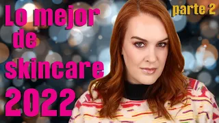 Lo mejor en Skincare del 2022 / Parte 2