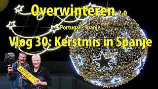 Camper TV 280 #Overwinteren #Portugal #Spanje Vlog 30 Kerstmis in Spanje