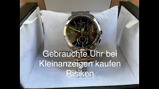 Gebrauchte Uhr bei Kleinanzeigen kaufen Risiken