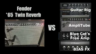 Fender '65 Twin Reverb VS Guitar Rig, AmpliTube, BIAS FX, Blue Cat's Free Amp Comparison Shootout
