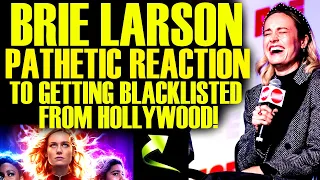 Brie Larson PATHETIC REACTION TO GETTING BLACKLISTED FROM HOLLYWOOD! The Marvels Disaster