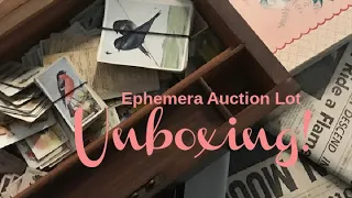 Ephemera Auction Lot Unboxing!  Discover with me what I bought!