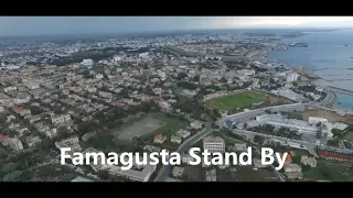 Famagusta  Stand  By song (lyrics) / A hymn and a prayer for Famagusta