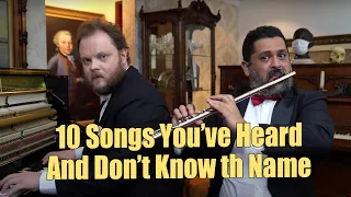 10 Songs You've Heard and Don't Know the Name