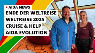 AIDA News: Ende der Weltreise, Weltreise 2025, Cruise & Help und AIDA Evolution