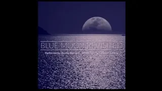 Blue Moon Revisited (Song For Elvis) -  Bonnie Barnard - Cowboy Junkies Cover