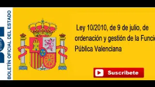 Ley 10/2010, de ordenación y gestión de la Función Pública Valenciana