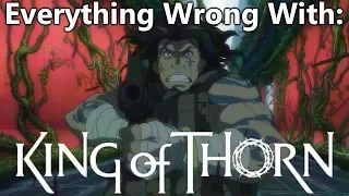 Everything Wrong With: King Of Thorn (Ibara no Ou)