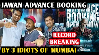 Jawan Movie Advance Booking Reaction | By 3 Idiots Of Mumbai | Shahrukh Khan | Deepika P, Nayanthara