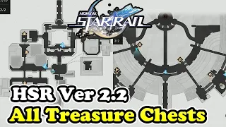 Honkai Star Rail 2.2 All Chest Locations (Chests & Warp Trotter & Lordly Trashcan)