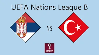 Serbia vs Turkey - UEFA Nations League (Group B2)