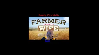 Recap Time: Farmer Wants a Wife - Episode 11 "Family City Visits Part 1"