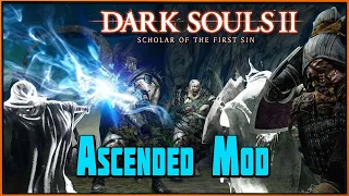 Незаконно душный мод! Ascended Mod для Dark Souls 2 SotFS