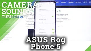 ASUS ROG Phone 5 and Camera Customizations - Shutter Sound