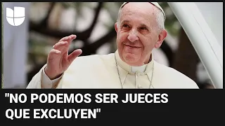 Papa Francisco deja abierta la posibilidad de bendecir a parejas homosexuales