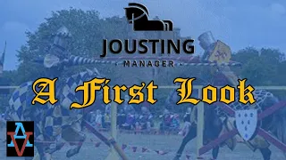 JOUSTING MANAGER - A FIRST LOOK!