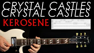 Crystal Castles Kerosene Guitar Tab Lesson / Tabs Cover