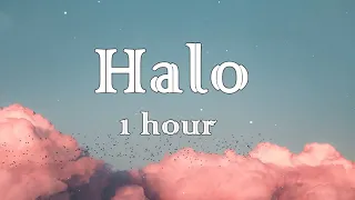 Halo - Beyoncé | [1 Hour] [Loop] | [Lyrics]