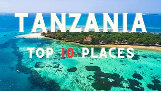 Top 10 Amazing Places To Visit in Tanzania - Travel Guide /Tanzania travel