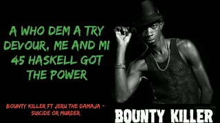 Bounty killer feat Jeru The damaja - suicide or murder (lyric video)
