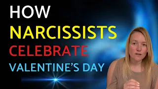 Exposing The Narcissists Playbook: How A Narcissist Manipulates Valentine's Day