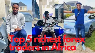 Top 5 richest forex traders in Africa 2022