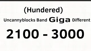 Uncannyblocks Band Giga Hundered Different 2100 - 3000 (Not made for kids)