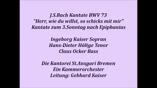 Bach Kantate BWV 73 Herr, wie du willst, so schicks mit mir, Gebhard Kaiser 1961