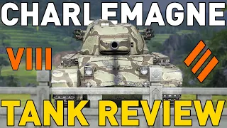 Charlemagne - Tank Review - World of Tanks