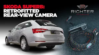 Skoda Superb Rear Camera Install RetroFit - Richter Automotive