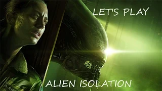 Alien Isolation: Episode #9 (Investigate Lingard's Office, Keycard to San Cristobal)