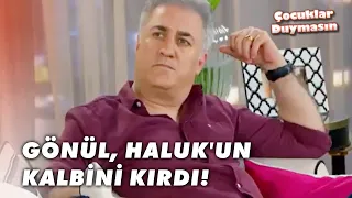 Gönül, Haluk'un Kalbini Kırdı! - Çocuklar Duymasın 6.Bölüm