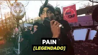 2Pac ft. Stretch - Pain [Legendado]