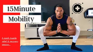 15 Minute Lower Body Mobility Routine | Muscle Recovery and Relief