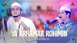 Qasidah Ya Arhamar Rohimin - Syakir Daulay | #Live In Nurul Musthofa, 23 Juli 2022