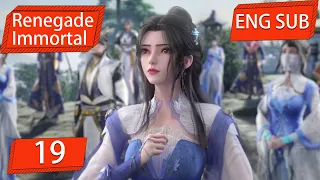 ENG SUB | Renegade Immortal [EP19] english