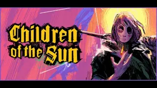 children of the sun (PC-gameplay) rumo à escuridão