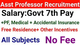 ASST PROFESSOR VACANCY 2024 I 60000 Rs + FREE RESIDENCE + BENEFITS I ALL STATES ALLOWED I NO FEE