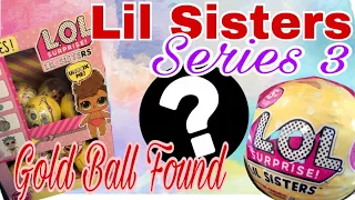 NEW LOL Surprise Series 3 Lil Sisters Opening! - Color Change Dolls  RARE GOLD BALL FOUND