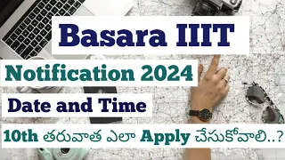 Basara IIIT notification 2024 | Basara IIIT admissions 2024 | iiit latest news