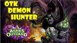 OTK DEMON HUNTER, HUNTING DEMONS! Hearthstone - Ashes of Outland