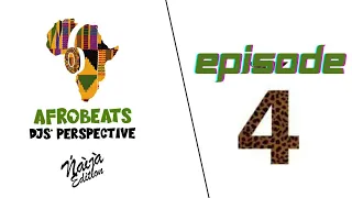 EPISODE4: Afrobeats DJs Perspective A DocuSeries: The Journey, The Sound, The Fusion! #film