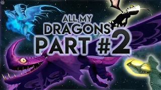 ALL MY DRAGONS v2 | School of Dragons | Part #2