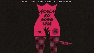 Akala Ko Nung Una LYRIC Video - O.C. Dawgs ft. Future Thug