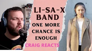 Li-sa-X BAND - ONE MORE CHANCE IS ENOUGH - CRAIG REACTS