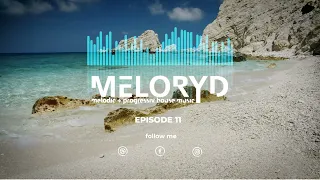 MELORYD Episode 11, Melodic techno, progressive house – Nora En Pure, Above & Beyond, Three Drives