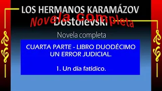 Literatura - LOS HERMANOS KARAMÁZOV (2/2) CUARTA PARTE (Reedición)