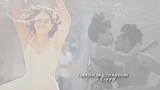 turkish multifandom | i lived (6)