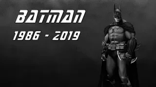 История / Эволюция Batman 1989 - 2019